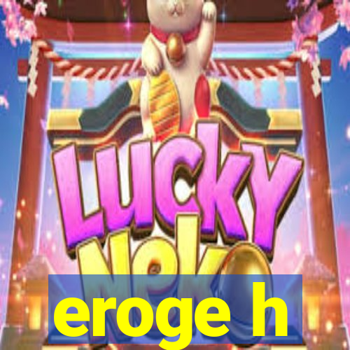 eroge h